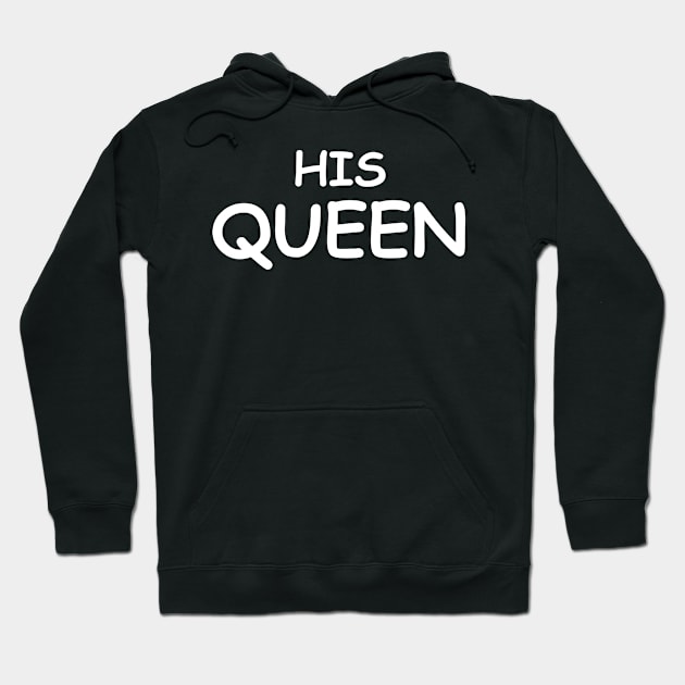 His Queen Hoodie by YellowLion